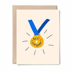 Best Gym Buddy Medal - Greeting Card